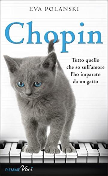 Chopin: Tutto quello che so sull'amore l'ho imparato da un gatto